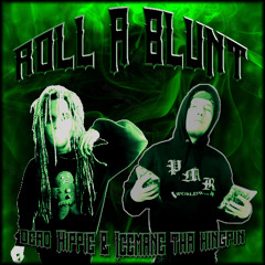 DEAD HIPPIE X ICEMANE - ROLL A BLUNT (PROD. PLAINFACE)