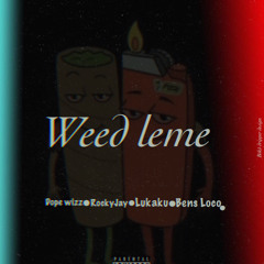 Weed leme