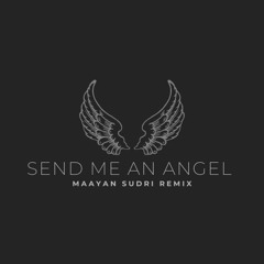 Mashina - Send Me an Angel (Maayan Sudri Remix)