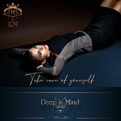 Deep In Mind Vol.109 By Manu DC - Take Care Of Yourself