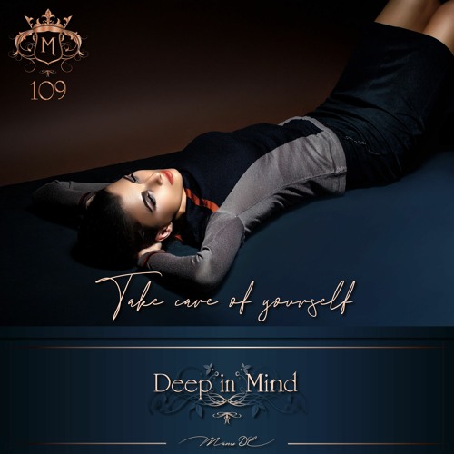 Deep In Mind Vol.109 By Manu DC - Take Care Of Yourself