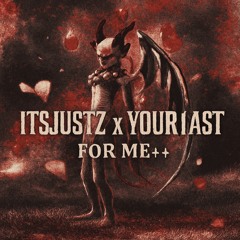 Z x Y0UR1A$T - For Me++  (prod. eggacion)
