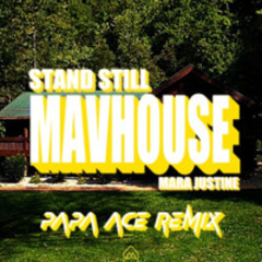 STAND STILL-(PAPA ACE REMIX)