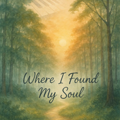 Where I Found My Soul