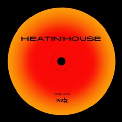 HEATIN' HOUSE