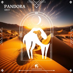GRAY - Pandora (Instrumental Mix) [Cafe De Anatolia]