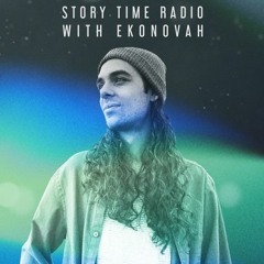 Story Time Radio with Ekonovah 047