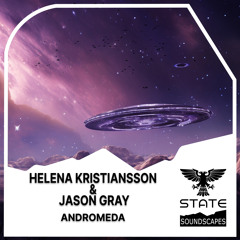 Helena Kristiansson & Jason Gray - Andromeda (Extended Mix)