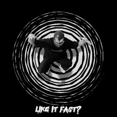 Like it fast? [Extended]