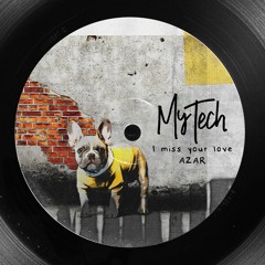 AZAR - I Miss Your Love (Original Mix) [FREE DOWNLOAD]