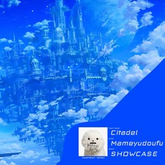 Citadel - Mameyudoufu (Drumstep)