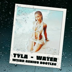Tyla - Water (Weird Genius Remix/Bootleg) [Free Download]