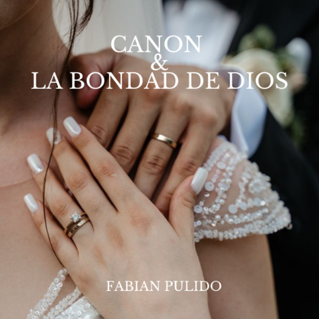 Muestra Canon y la bondad de Dios