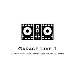 Techno Garage Live 1 - Johnny, hellomynameiserv, Fire