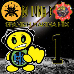 DJ Luna D - Spanish Makina Mix #1