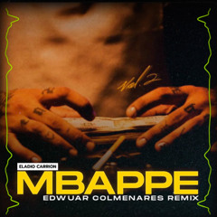 Eladio Carrion - Mbappe (Edwuar Colmenares Remix)