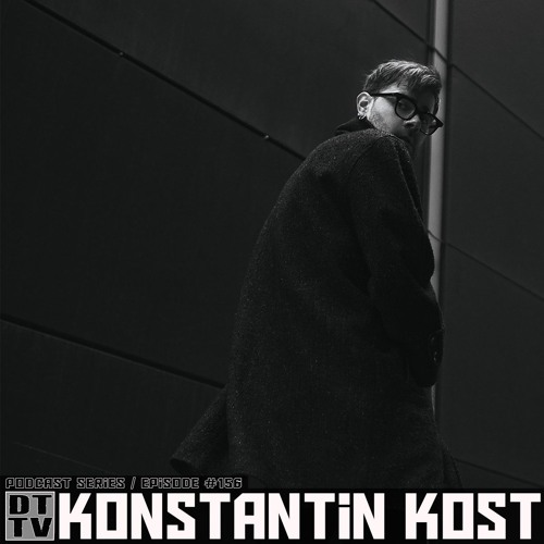 Konstantin Kost - Dub Techno TV Podcast Series #156