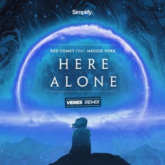 Red Comet - Here Alone (feat. Meggie York) (Veres Remix)