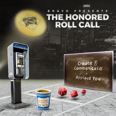 Introducing: BRAVO Presents... The HONORED Roll Call