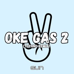 OK GAS 2 (Techno Remix)