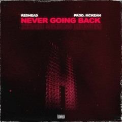 Redhead - Never Going Back ft. Lil Baby