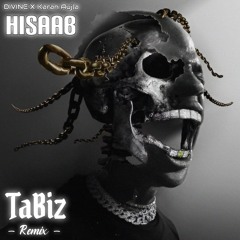 DIVINE - Hisaab (TaBiz Remix) Ft. Karan Aujla