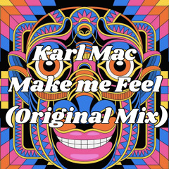Make me Feel (Extended original) FREE DOWNLOAD