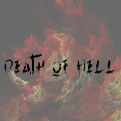 Death of Hell.