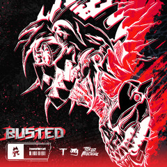 Tokyo Machine, Teminite & Boom Kitty - BUSTED