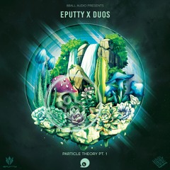 Eputty x Duos - Water Garden