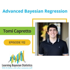 #112 Advanced Bayesian Regression, with Tomi Capretto