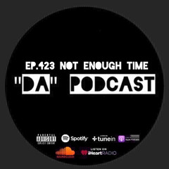 Ep.423 Not Enough Time
