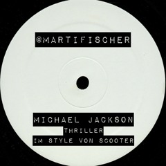Marti Fischer - Michael Jackson - Thriller (in the Style of Scooter)