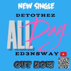 DEtotheZ x EdensWay - All Day.mp3