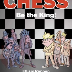 ⚡DOWNLOAD/⚡PDF  Chess: Be the King!