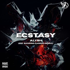 FREE DL | Alysh - Ecstasy