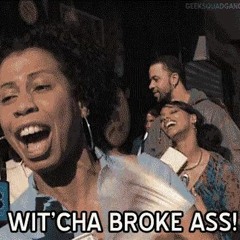 Don't Talk Broke Bitch
