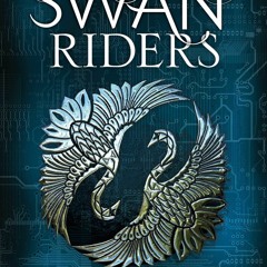 (PDF) Download The Swan Riders BY : Erin Bow