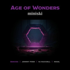 Miniski - Age Of Wonders (Original Mix)