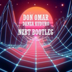 Don Omar - Danza Kuduro (NZBT BOOTLEG)**FREE DOWNLOAD**