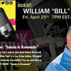 WTFrick LIVE W  A&E S Hit Show  Inmate To Roommate    Bill Steel