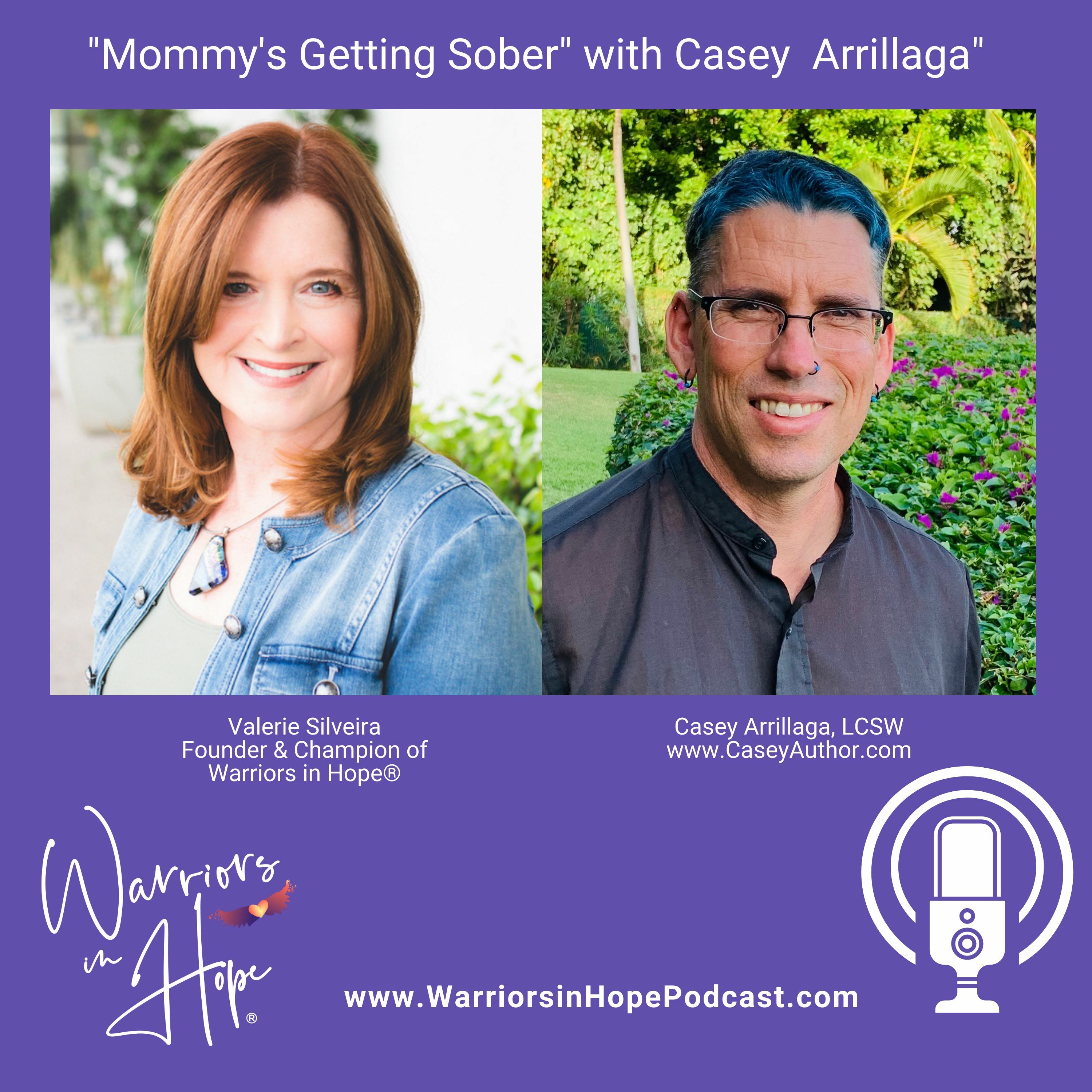 Mommy's Getting Sober With  Casey Arrillaga