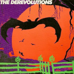 the derevolutions - The Monster Mash