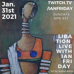 Libation Live with Ian Friday 1-31-21