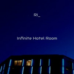 102 Infinite Hotel Room