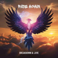 Breeze VS Lost Witness - Rise Again (Breakdown & LXVE Mix)
