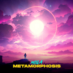 MIILA · Metamorphosis