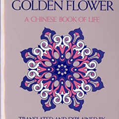 [READ] EPUB 💛 The Secret of the Golden Flower: A Chinese Book of Life by  Richard Wi