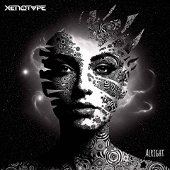 Xenotype - Alright