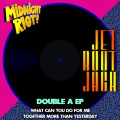 Jet Boot Jack - Together More Than Yesterday (teaser)